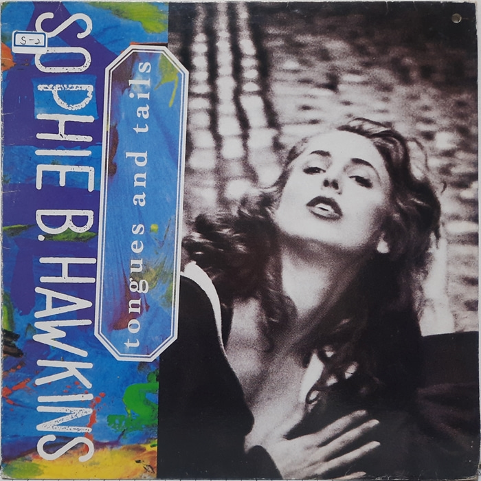 SOPHIE B.HAWKINS / TONGUES AND TAILS