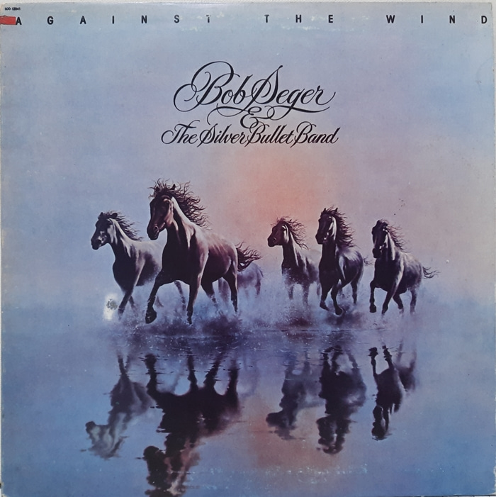 Bob Seger &amp; The Silver Bullet Band / AGAINST THE WIND