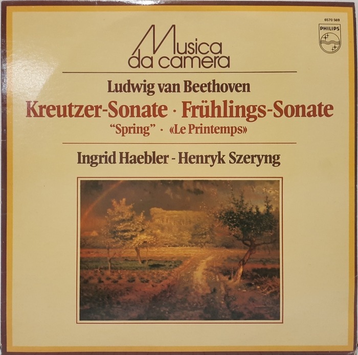 Beethoven : Kreutzer-Sonate, Fruhlings-Sonate &quot;Spring&quot; Ingrid Haebler Henryk Szeryng