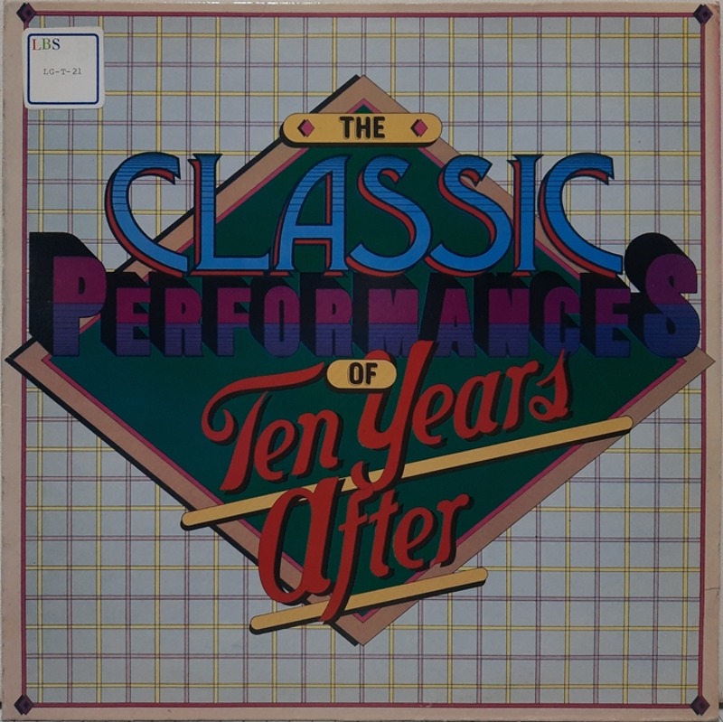 THE CLASSIC PERFORMANCES OF TEN YEARS AFTER TEN YEARS AFTER