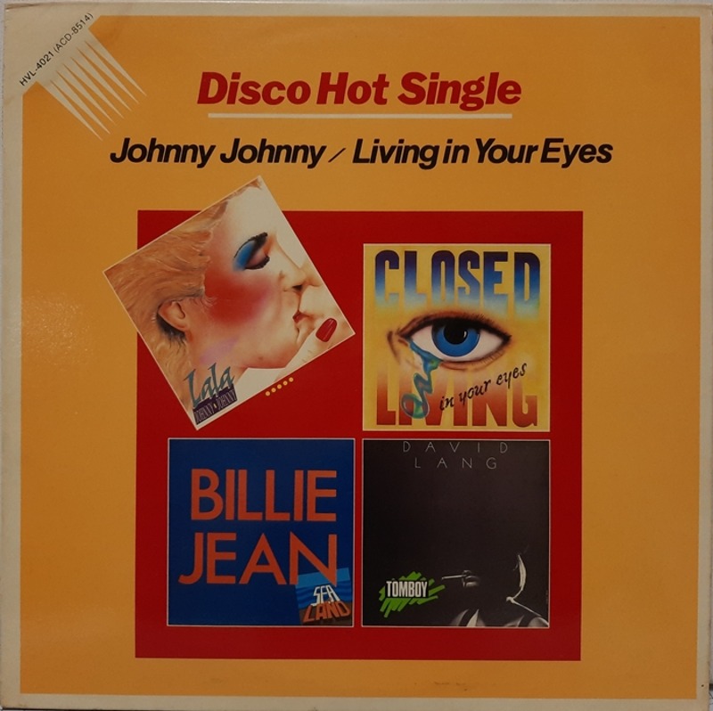 Disco Hot Single / Johnny Johnny Living in Your Eyes