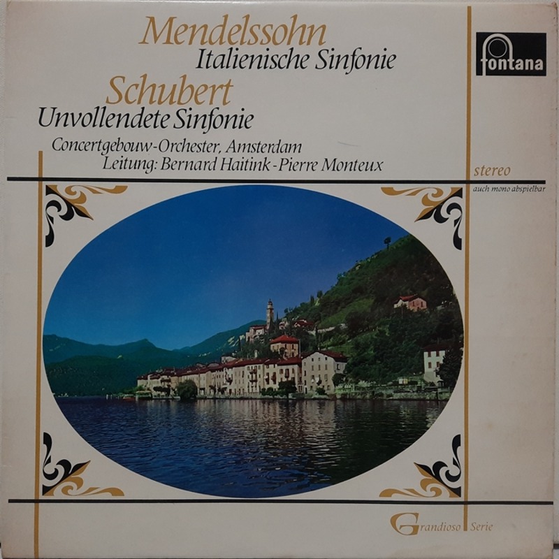 Mendelssohn : Italienische / Schubert : Unvollendete Bernard Haitink Pierre Monteux