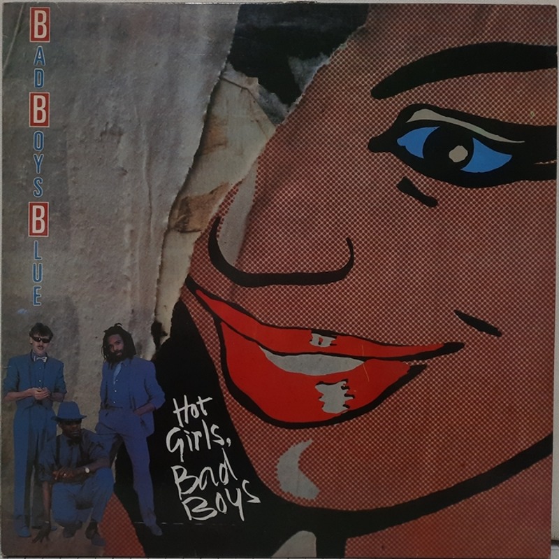 BAD BOYS BLUE / HOT GIRLS BAD BOYS