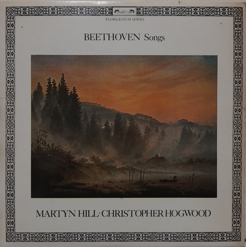BEETHVEN Songs / MARTYN HILL CHRISTOPHER HOGWOOD