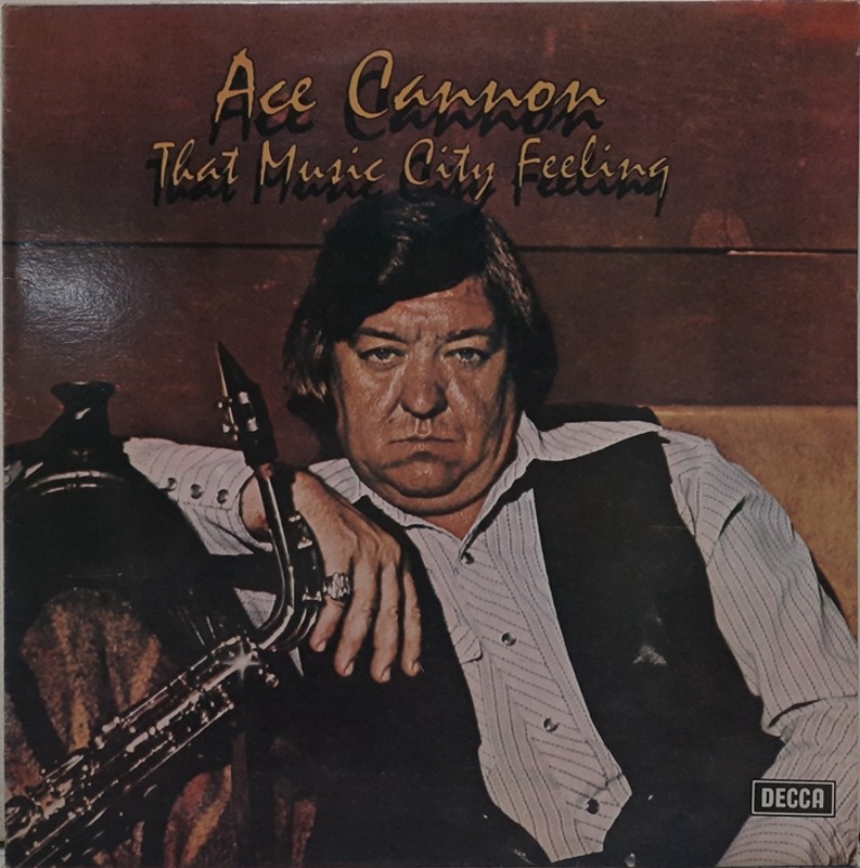 Ace Cannon / That Music City Feeling